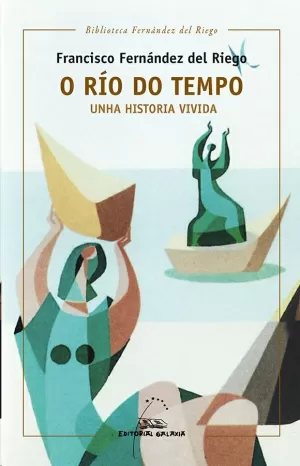 RIO DO TEMPO, O. UNHA HISTORIA VIVIDA