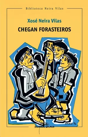 CHEGAN FORASTEIROS (B.N.VILAS)