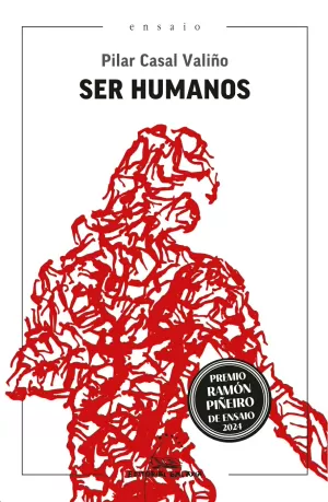 SER HUMANOS (PREMIO RAMON PIÑEIRO DE ENSAIO 2024)