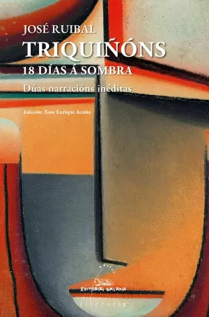 TRIQUIÑONS. 18 DIAS A SOMBRA. DUAS NARRACIONS INEDITAS