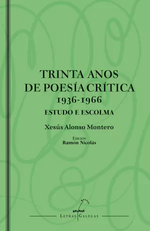 TRINTA ANOS DE POESIA CRITICA 1936-1966. ESTUDO E ESCOLMA