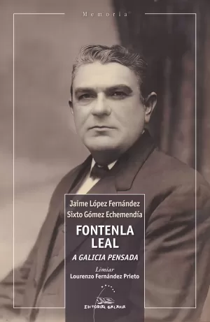 FONTENLA LEAL. A GALICIA PENSADA