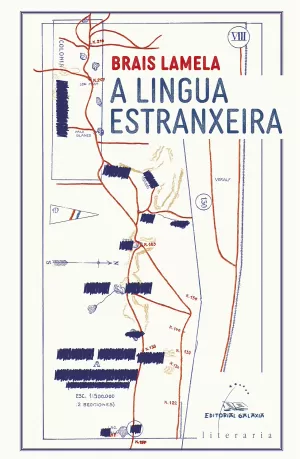 LINGUA ESTRANXEIRA, A (PREMIO DA CRITICA NARRATIVA GALEGA 2022 E OJO CRITICO NARRATIVA 2023)