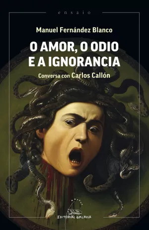 AMOR, O ODIO E A IGNORANCIA, O