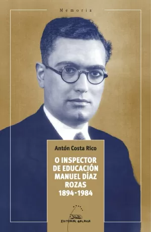 INSPECTOR DE EDUCACIÓN MANUEL DÍAZ ROZAS, O 1894-1984