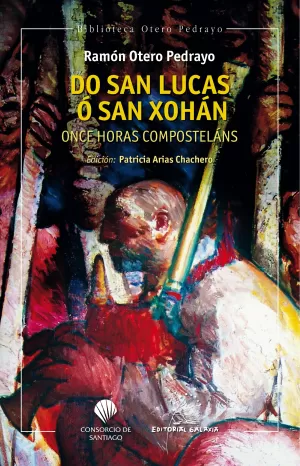 DO SANTO LUCAS Ó SAN XOHÁN. ONCE HORAS COMPOSTELÁNS