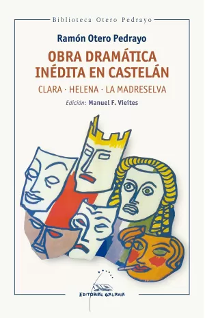OBRA DRAMÁTICA INÉDITA EN CASTELÁN. CLARA-HELENA-LA MADRESELVA