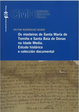 MOSTEIRO DE SANTA MARIA DE XUNQUEIRA DE ESPADANEDO SXII-VXI