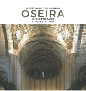 TESTIMONIO DEL PODER DE OSEIRA EN SUS PRIORATOS A TRAVES DEL ARTE