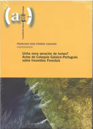 UNHA NOVA XERACION DE LUMES? ACTAS COLOQUIO GAL-PORT.INCEN