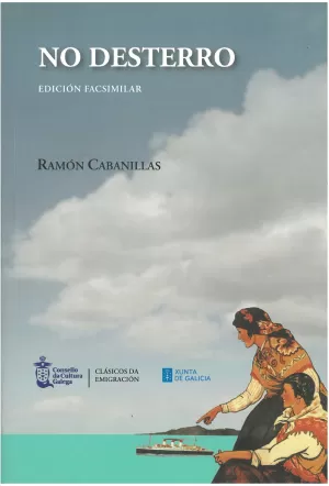 NO DESTERRO. EDICION FACSIMILAR. RAMON CABANILLAS