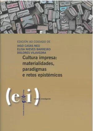 CULTURA IMPRESA: MATERIALIDADES, PARADIGMAS E RETOS EPISTÉMICOS