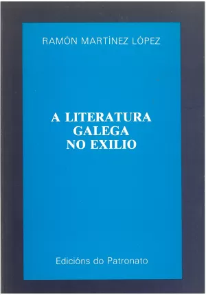 LITERATURA GALEGA NO EXILIO