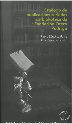 CATALOGO DE PUBLICACIONS SERIADAS BIBLIOTECA R.OTERO PEDRAYO