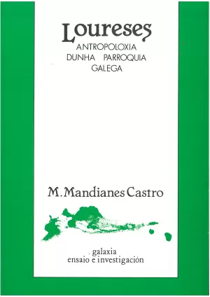 LOURESES. ANTROPOLOXIA DUNHA PARROQUIA GALEGA