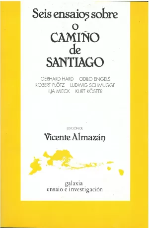 SEIS ENSAIOS SOBRE O CAMIÑO DE SANTIAGO
