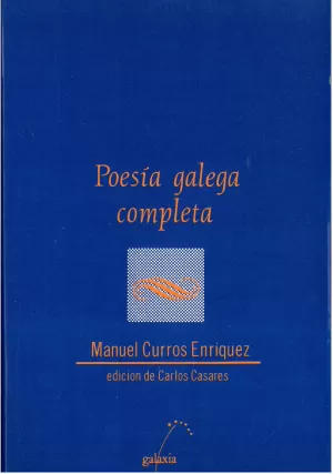 POESIA GALEGA COMPLETA - CURROS ENRIQUEZ