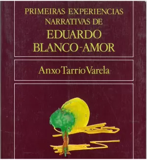 PRIMEIRAS EXPERIENCIAS NARRATIVAS DE E. BLANCO AMOR