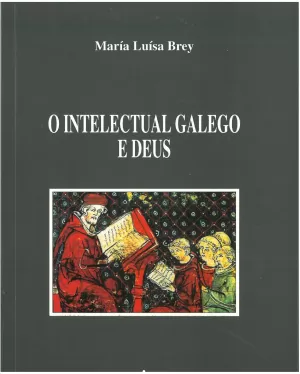 INTELECTUAL GALEGO E DEUS, O