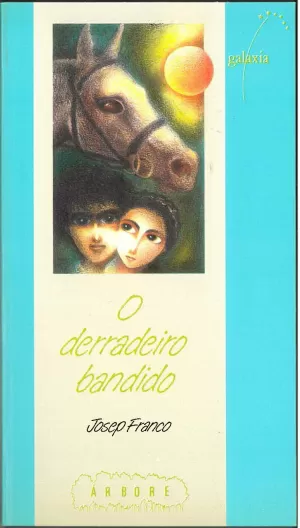 DERRADEIRO BANDIDO, O