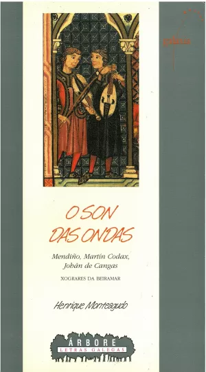 SON DAS ONDAS, O - MENDIÑO, MARTIN CODAX, JOHAN DE CANGAS -