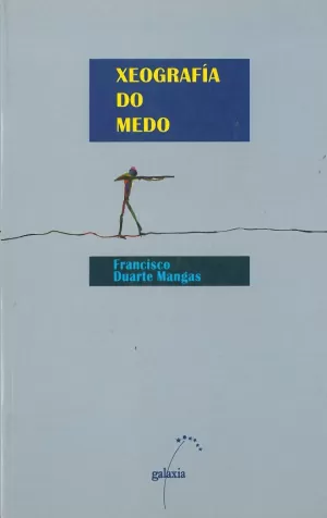 XEOGRAFIA DO MEDO (PREMIO EIXO ATLANTICO DE NARRATIVA)