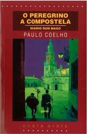 PEREGRINO A COMPOSTELA, DIARIO DUN MAGO