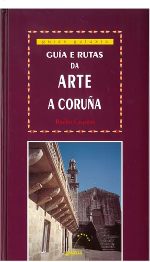 GUIA E RUTAS DA ARTE A CORUÑA III