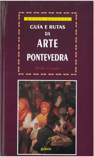 GUIA E RUTAS DA ARTE PONTEVEDRA VI