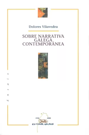 SOBRE NARRATIVA GALEGA CONTEMPORANEA
