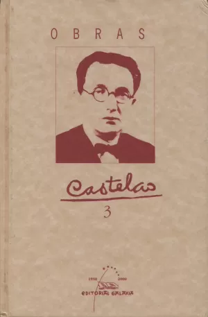 OBRAS CASTELAO 3 - ESCRITOS POLITICOS. VARIA