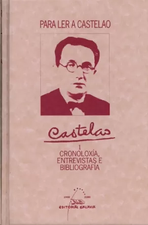 PARA LER A CASTELAO I - OBRAS CASTELAO 7 - CRONOLOXIA ENTREV