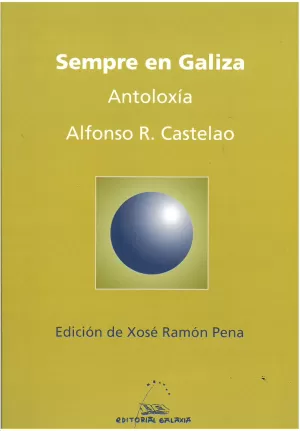 SEMPRE EN GALIZA - ANTOLOXIA (ED. X. RAMON PENA)