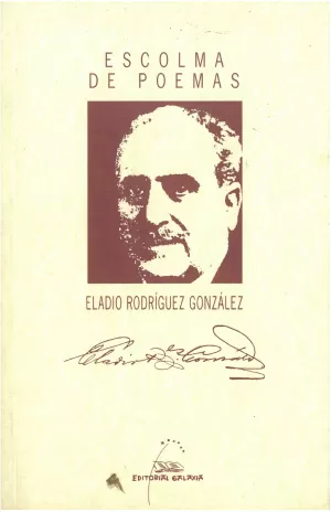 ESCOLMA DE POEMAS ELADIO RODRIGUEZ GONZALEZ