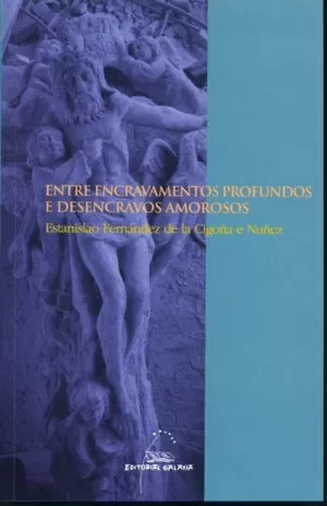 ENTRE ENCRAVAMENTOS PROFUNDOS E DESENCRAVOS AMOROSOS (P.CHIV