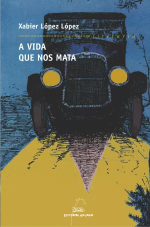 VIDA QUE NOS MATA, A (PREMIO DE GARCIA BARROS 2003)