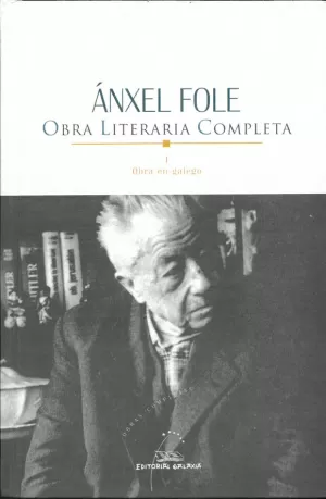 OBRA LITERARIA COMPLETA I - ANXEL FOLE