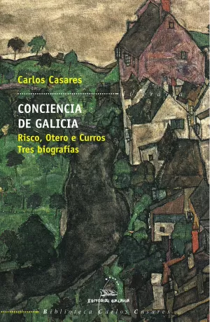 CONCIENCIA DE GALICIA (BCC) RISCO, OTERO E CURROS TRES BIOGR
