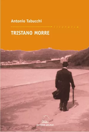TRISTANO MORRE. UNHA VIDA