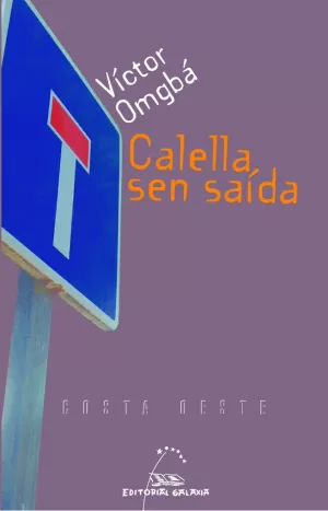 CALELLA SEN SAIDA. O DILEMA DUN EMIGRANTE
