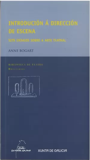 INTRODUCION A DIRECCION DE ESCENA. SETE ENSAIOS SOBRE A ARTE