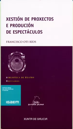 XESTION DE PROXECTOS E PRODUCION DE ESPECTACULOS