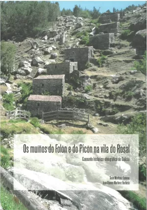 MUIÑOS DO FOLON E DO PICON NA VILA DO ROSAL, OS