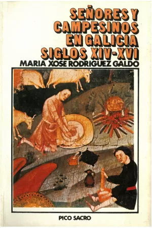 SEÑORES Y CAMPESINOS EN GALICIA: S. XIV - XVI
