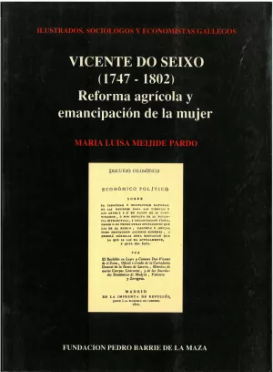 VICENTE DO SEIXO(1747-1802)REF.AGR.Y EMAN.DE LA MUJER