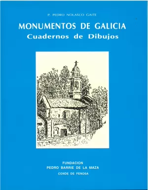 MONUMENTOS DE GALICIA CUADERNOS DE DIBUJOS