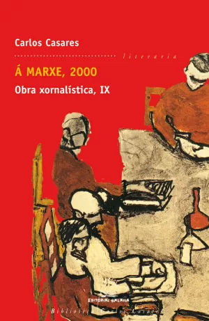 A MARXE, 2000 OBRA XORNALISTICA IX (BCC)