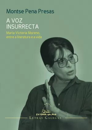 VOZ INSURRECTA,A. Mª VICTORIA MORENO,ENTRE A LIT. A A VIDA