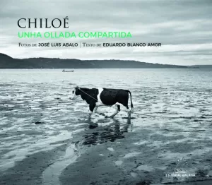 CHILOE, UNHA OLLADA COMPARTIDA