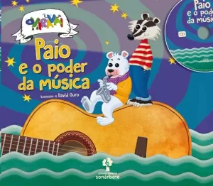 PAIO E O PODER DA MUSICA (CON CD) (OVIRAVAI)